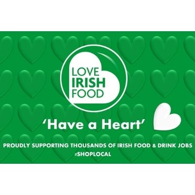 Have a Heart - Proudly supporting thousands of Irish food and drink jobs